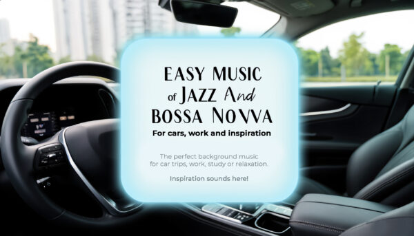 Лёгкая музыка джаза и боссановы для авто, работы и вдохновения