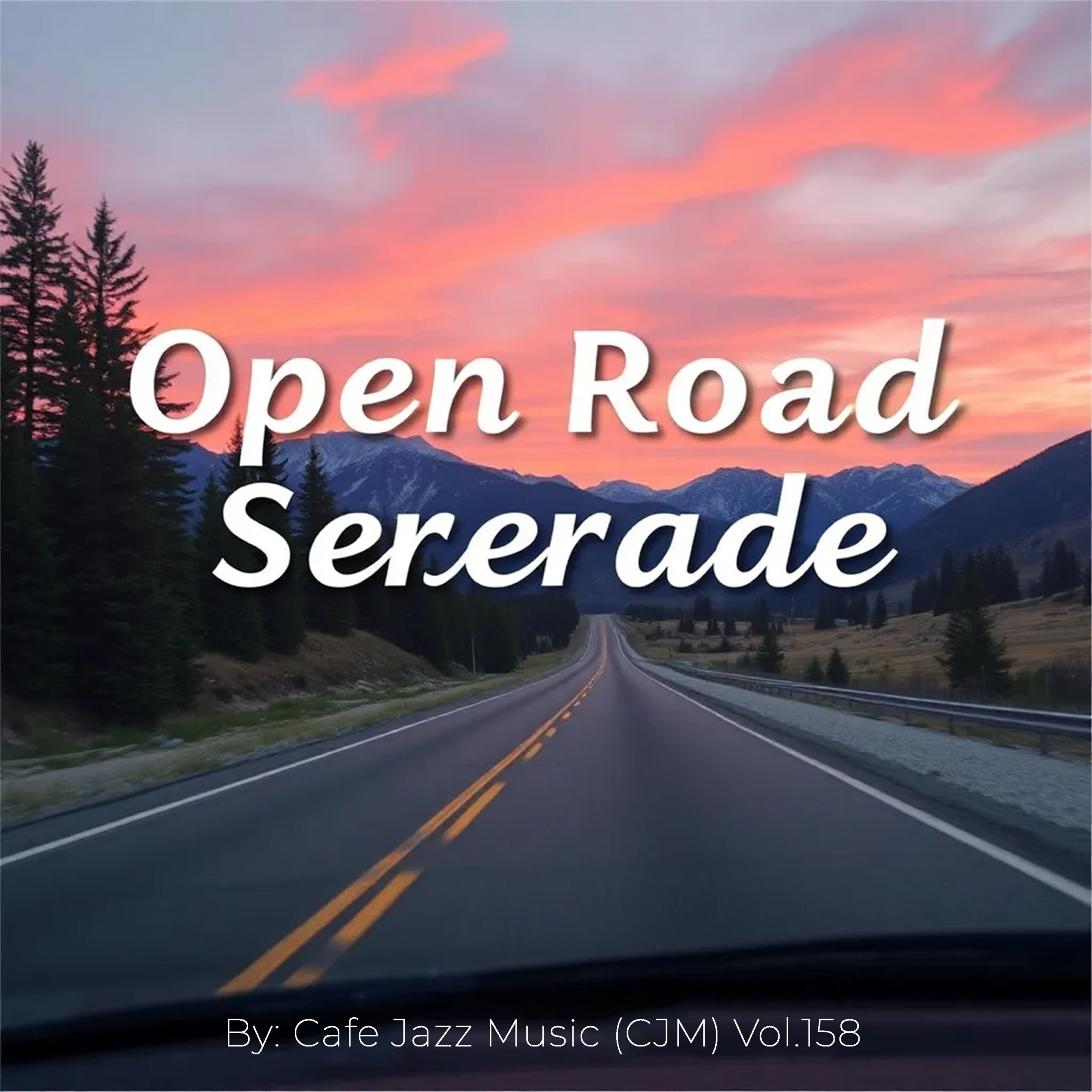 Подкаст инструментальной музыки - 
Open Road Serenade ◆ Playlist-158